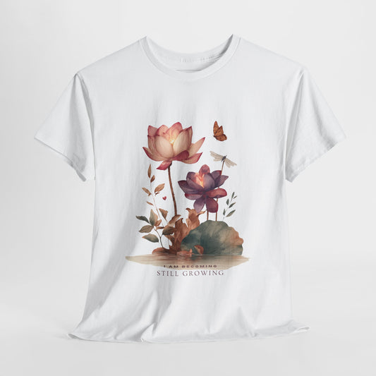 I Am Becoming, Still Growing - Cotten Tee